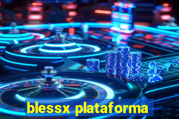 blessx plataforma